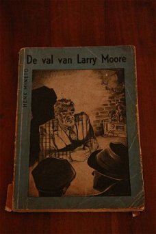 Henk Mineto: De val van Larry Moore