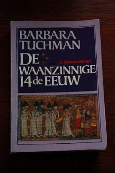 Barbara Tuchman: De waanzinnige 14de eeuw - 1