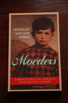 Ronald Giphart: Moeders, verhalen van hun zonen - 1