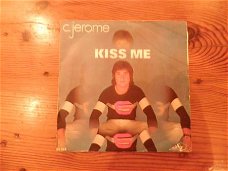 C Jerome  Kiss me