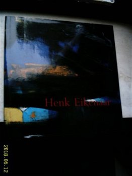 Henk Eikenaar (monografie uit 1995). - 1