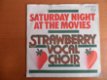 Strawberry Vocal choir Saturday night at the movies - 1 - Thumbnail