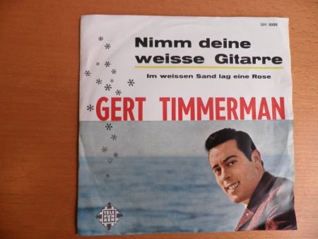 Gert Timmerman Nimm deine weisse Gitarre - 1