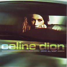 CDSI * CELINE DION * I DROVE ALL NIGHT * CARDBOARD SLEEVE * - 1