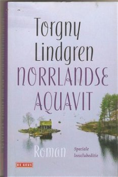 Torgny Lindgren – Norrlandse aquavit - 1