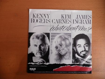 Kenny Rogers/Kim Carnes/James Ingram What about me? - 1