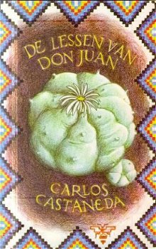 Castaneda, Carlos; De lessen van Don Juan - 1