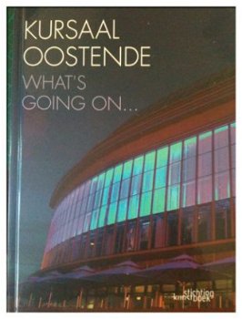 Kursaal Oostende, What's going on...(Nederlandstalig boek) - 1