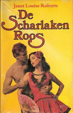 DE SCHARLAKEN ROOS - Janet Louise Roberts - NIEUW - AFGEPRIJSD