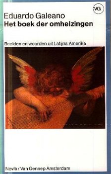 Galeano, Eduardo; Het boek der omhelzingen - 1