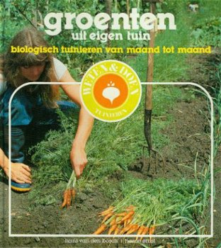 Bosch, Hans van den; Groenten uit eigen tuin - 1