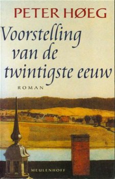 Hoeg, Peter; Voorstelling van de twintigste eeuw - 1