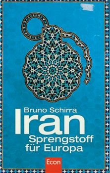 Schirra, Bruno; Iran, Sprengstoff für Europa - 1