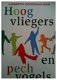 Hoogvliegers en pechvogels, Liesbeth Groenhuijsen - 1 - Thumbnail
