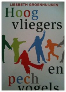 Hoogvliegers en pechvogels, Liesbeth Groenhuijsen