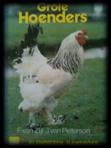 Grote hoenders, F.Van Zijl J.van Pieterson,