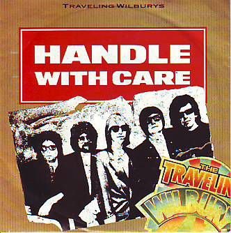 * VINYL SINGLE * TRAVELING WILBURYS * HANDLE WITH CARE * - 1