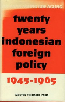 Ide Anak Agung; Twenty years of Indonesian foreign policy - 1