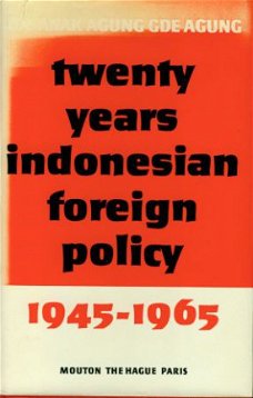 Ide Anak Agung; Twenty years of Indonesian foreign policy