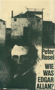 Rosei, Peter; Wie was Edgar Allen - 1