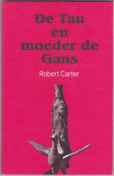Robert Carter: De Tau en moeder de Gans - 0