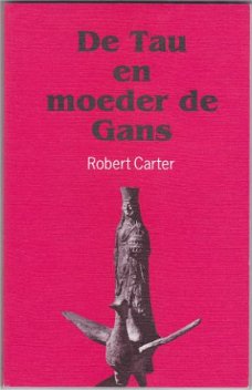 Robert Carter: De Tau en moeder de Gans