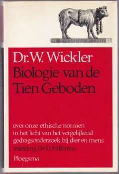 Dr. W. Wickler: Biologie van de Tien Geboden - 1