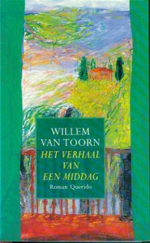 Toorn, Willem van; Het verhaal van een middag - 1