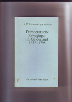Democratische Bewegingen in Gelderland 1672-1795 - nr. 1