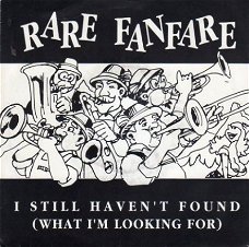 Rare Fanfare : I still haven't found what I'm looking for