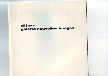 15 Jaar Galerie Nouvelles Images - nr. 1
