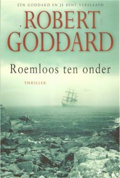 Robert Goddard – Roemloos ten onder - 1