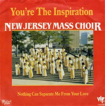 The New Jersey Mass Choir : You're the inspiration (1985) - 1
