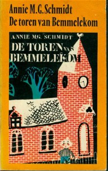 Schmidt, Annie MG; De toren van Bemmelekom / De lapjeskat - 1