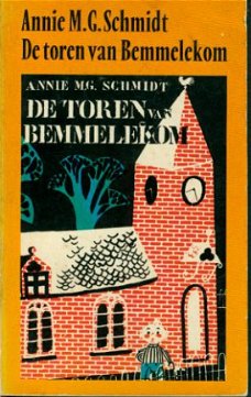 Schmidt, Annie MG; De toren van Bemmelekom / De lapjeskat