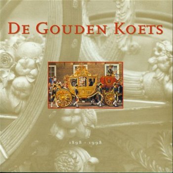 De Gouden Koets, 1898 - 1998 - 1