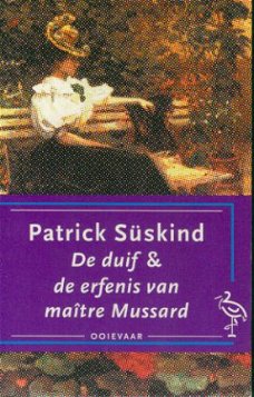 Süskind, Patrick; De duif en de erfenis can Maitre Mussard