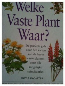 Welke vaste plant waar? Wim Oudshoorn,