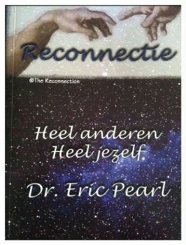 Heel anderen Heel jezelf, Dr.Eric Pearl, The Reconnection, D - 1