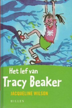 HET LEF VAN TRACY BEAKER – Jacqueline Wilson - 1