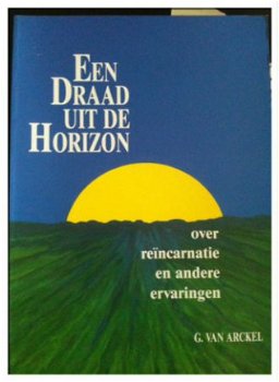 Een draad uit de horizon, G.Van Arckel - 1