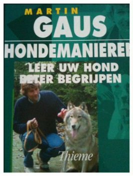 Hondemanieren, leer uw hond beter begrijpen, Martin Gaus - 1