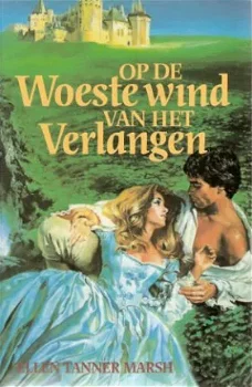 OP DE WOESTE WIND VAN HET VERLANGEN - Ellen Tanner Marsh - 1