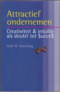 Gert W. Greveling: Attractief ondernemen