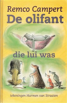 DE OLIFANT DIE LUI WAS - Remco Campert - 0