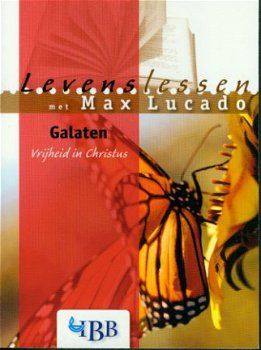 Lucado, Max; Levenslessen, Galaten - 1