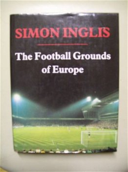 The Football Grounds of Europe Simon Inglis - 1