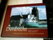 Dordrecht verscholen stad tussen de rivieren. - 1 - Thumbnail