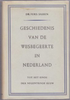 Dr. Ferd. Sassen: Geschiedenis der wijsbegeerte in Nederland