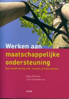 Penninx, Kees; Werken aan maatschappelijke ondersteuning